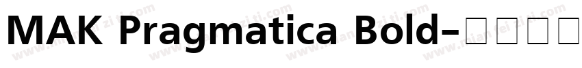 MAK Pragmatica Bold字体转换